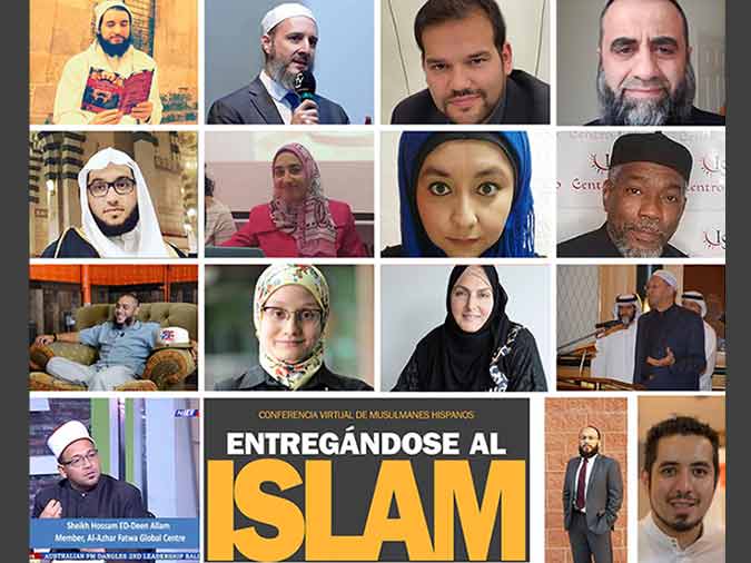 La conferencia virtual de musulmanes hispanos, Entregándose al Islam: Cómo construir una base espiritual sólida