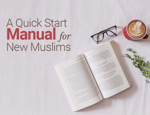 A Quick Start Manual for New Muslims