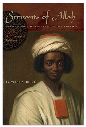 Portada del libro "Siervos de Alá: musulmanes africanos esclavizados en las Américas"