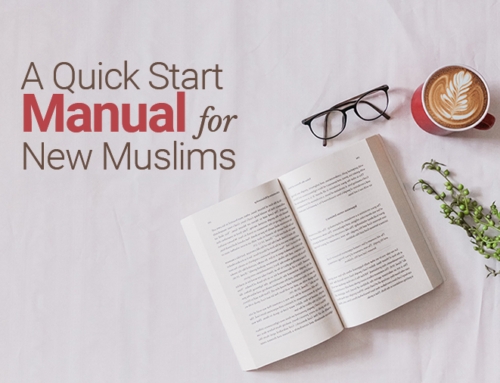 A Quick Start Manual for New Muslims